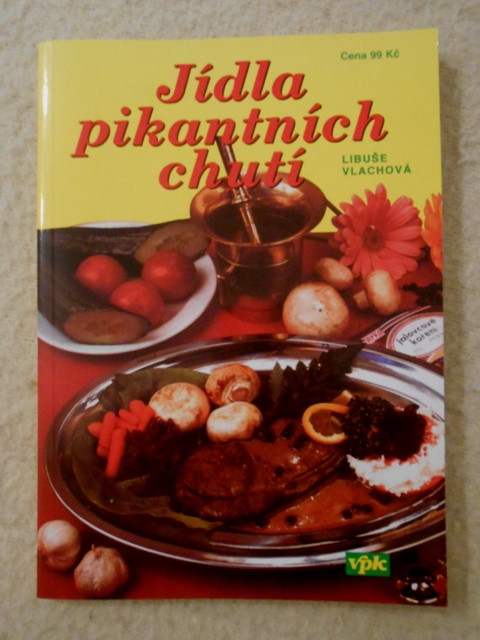 Libuše Vlachová - Jídla pikantních chutí - VPK 2006