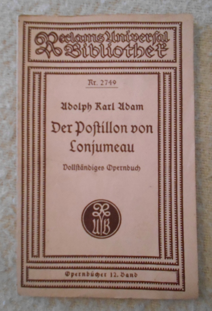 Adolph Karl Adam - Der Postillon von Lonjumeau - Opernbuch