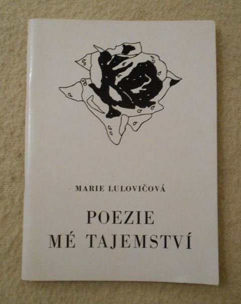 Marie Lulovičová - Poezie mé tajemství - 1992