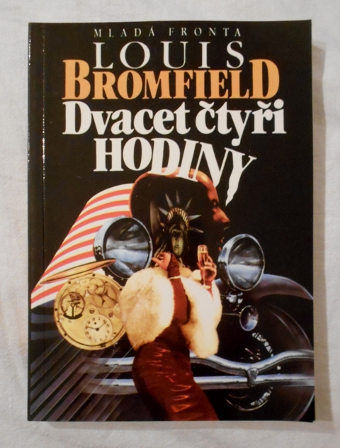 Louis Bromfield - Dvacet čtyři hodiny - Mf 1992