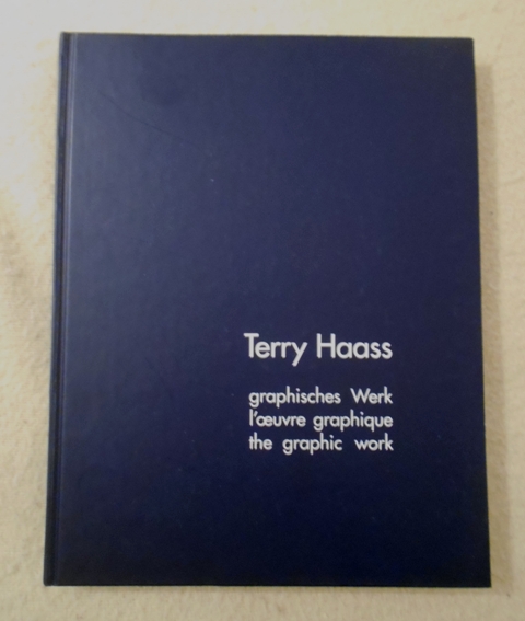 Terry Haass - Graphisches Werk / L'oeuvre graphique / The Graphic Work - 1997