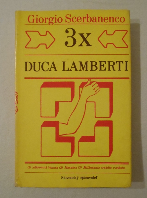 Giorgio Scerbanenco - 3x Duca Lamberti - 1979 / ve slovenštině /