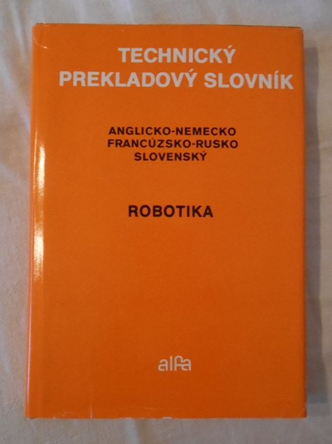 Bernd Bürger - Technický prekladový slovník Robotika - 1988