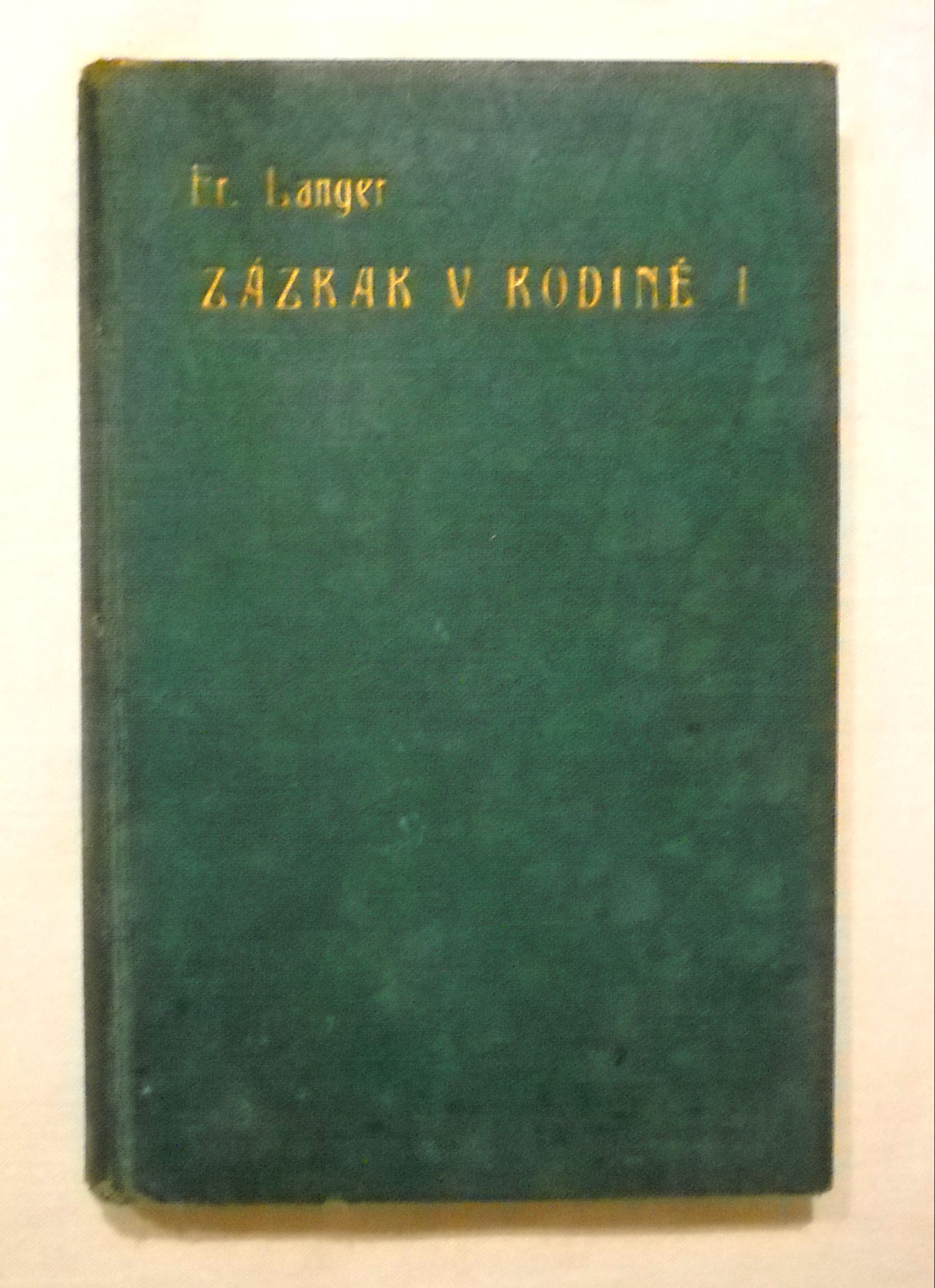 František Langer - Zázrak v rodině 1 - 1929