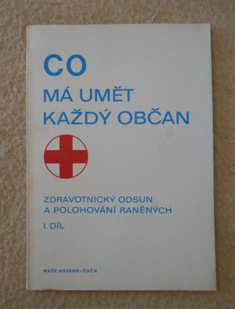 Co má umět každý občan - Zdravotnický odsun a polohování raněných I. - 1977