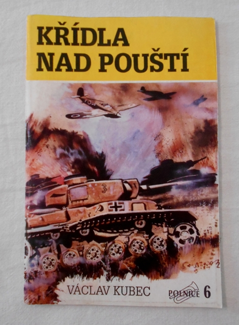 Václav Kubec - Křídla nad pouští - Polnice sv. 6 - 1992