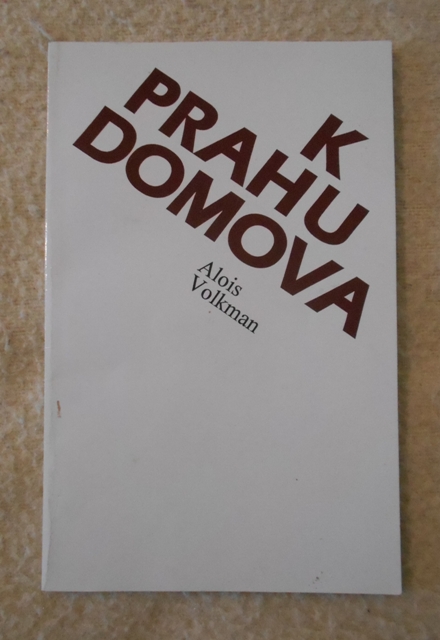 Alois Volkman - K prahu domova - 1998