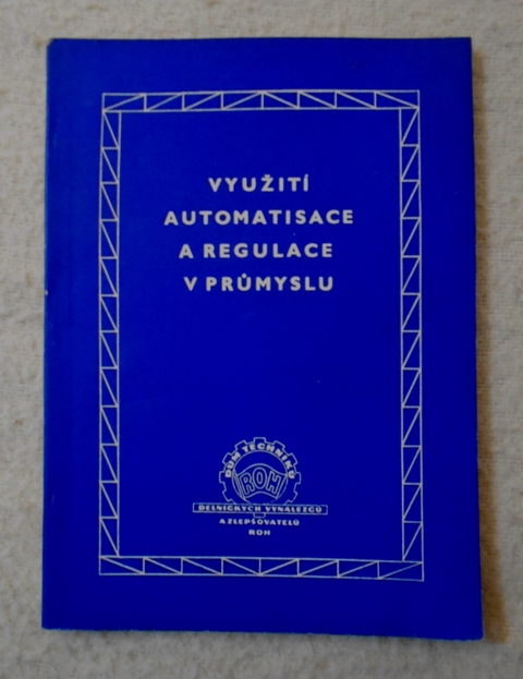 Využití automatisace a regulace v průmyslu - 1955