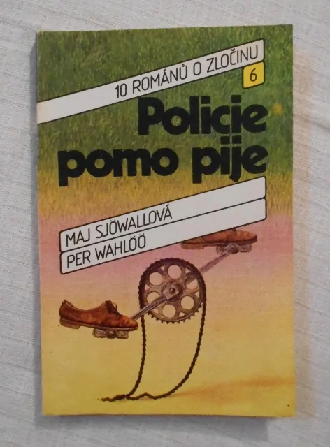 Sjőwallová, Wahlőő - Policie pomo pije - Svoboda 1990