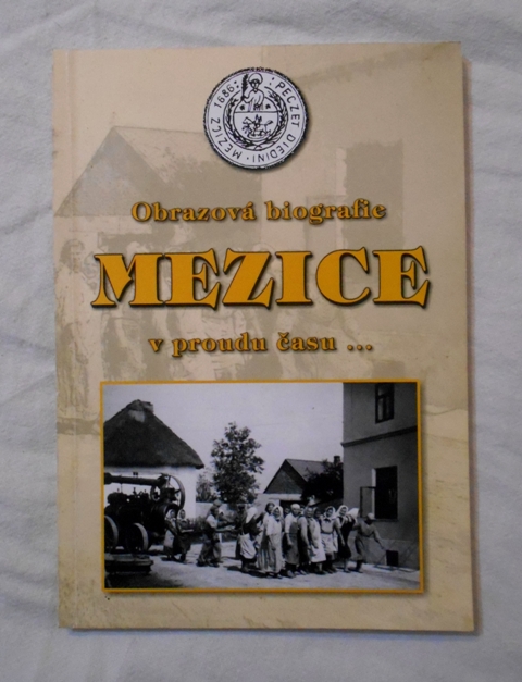 Obrazová biografie Mezice v proudu času... - 2011