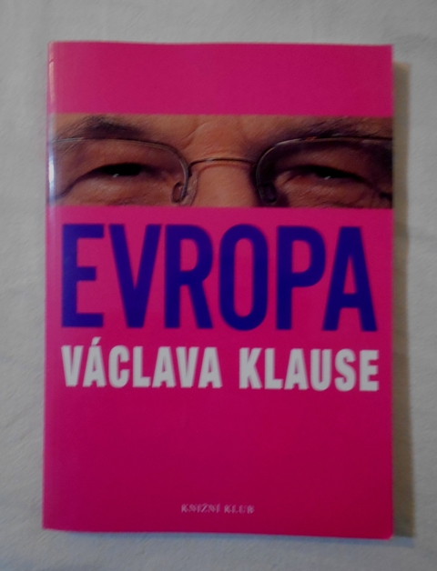 Václav Klaus - Evropa Václava Klause - 2004