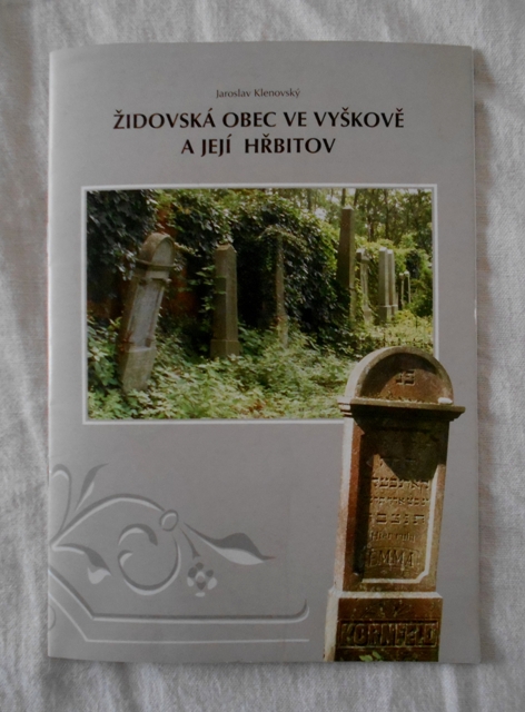 Jaroslav Klenovský - Židovská obec ve Vyškově a její hřbitov - 2009