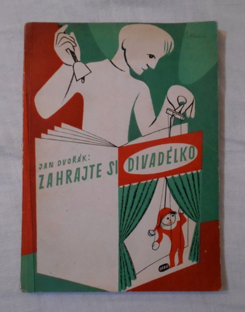 Jan Dvořák - Zahrajte si divadélko - Orbis 1956