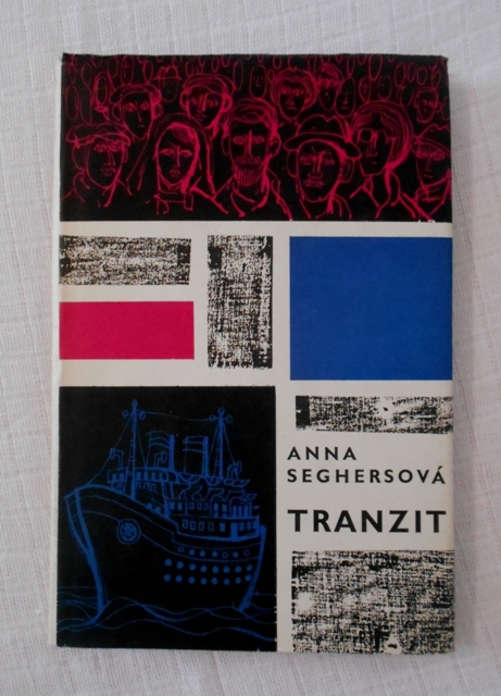 Anna Seghersová - Tranzit - 1964