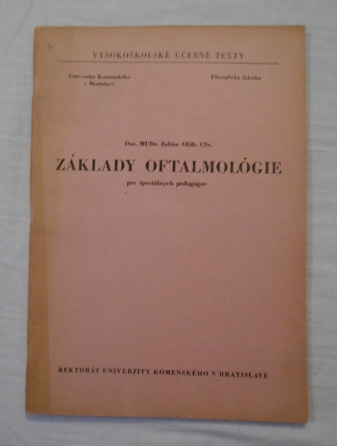 Zoltán Oláh - Základy oftalmológie pre špeciálnych pedagógov - 1971 - slovensky