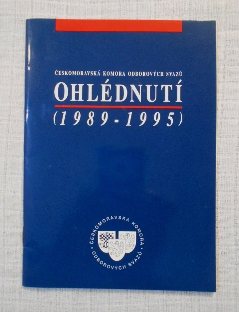 Českomoravská komora odborových svazů - Ohlédnutí ( 1989-1995 )