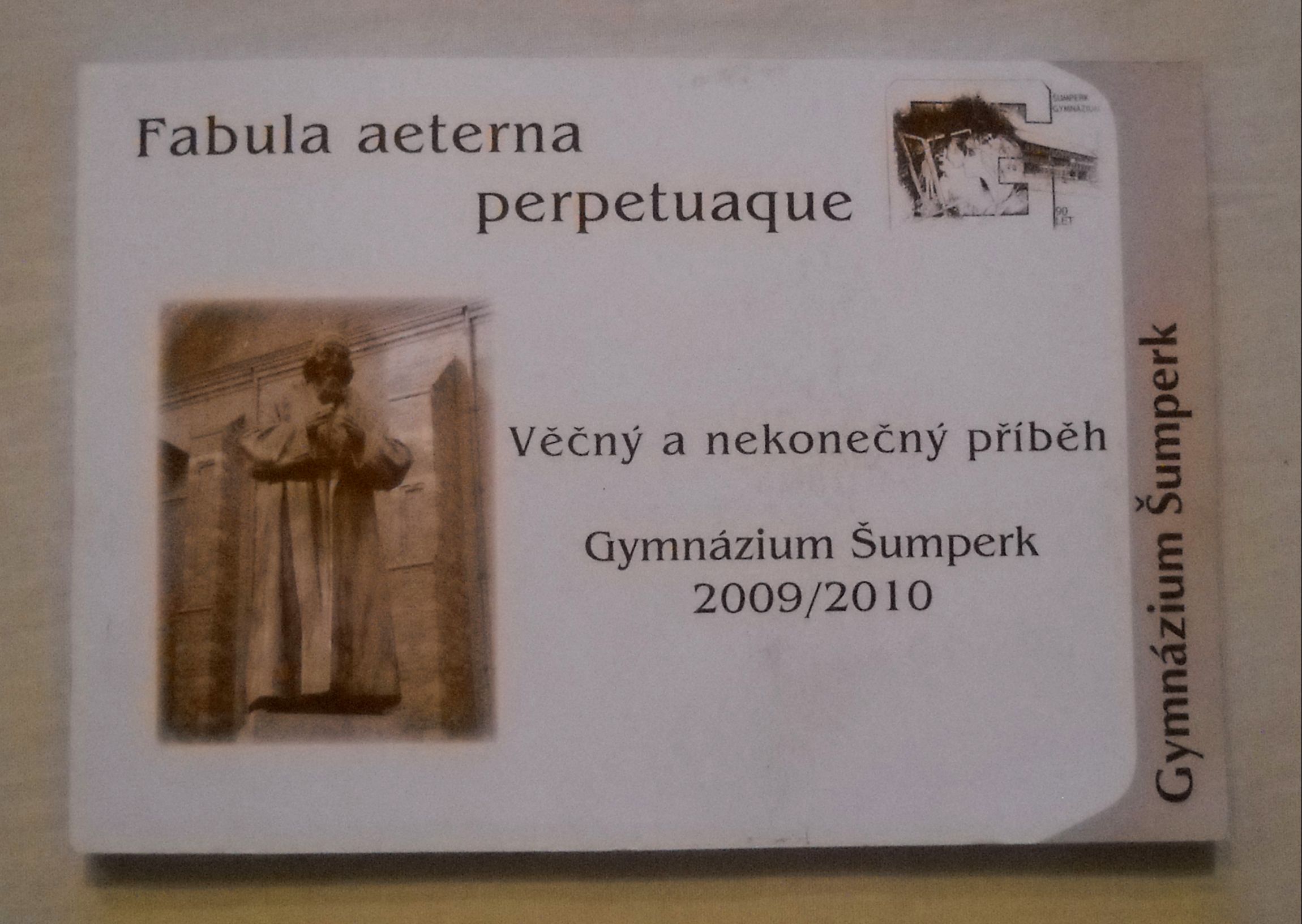 Věčný a nekonečný příběh - Gymnázium Šumperk 2009 / 2010 - 2010