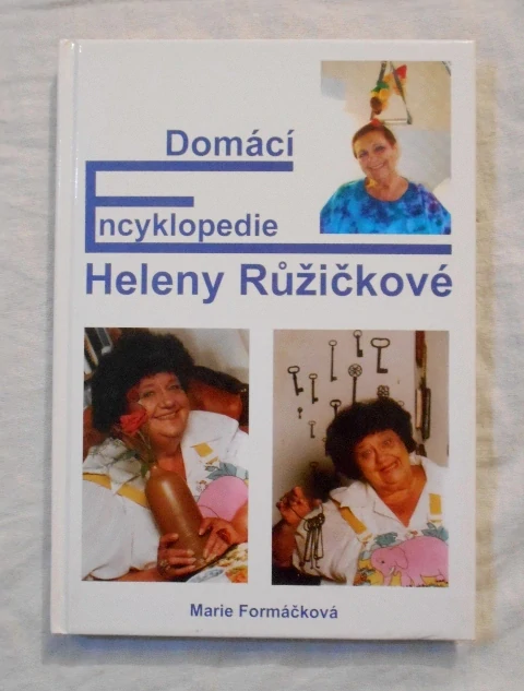 Marie Formáčková - Domácí encyklopedie Heleny Růžičkové - 2004