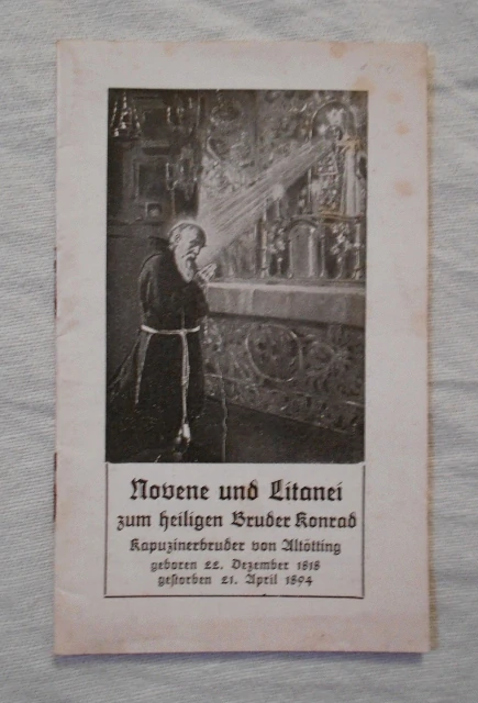 Modlitební knížka/brožurka Novene und Litanei zum heiligen Bruder Konrad - Imprimatur 1934 německy