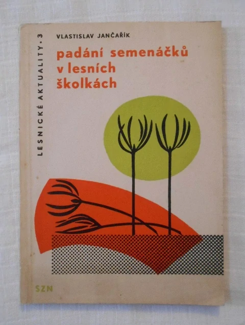 Vlastislav Jančařík - Padání semenáčků v lesních školkách - Lesnické aktuality 3 - 1960