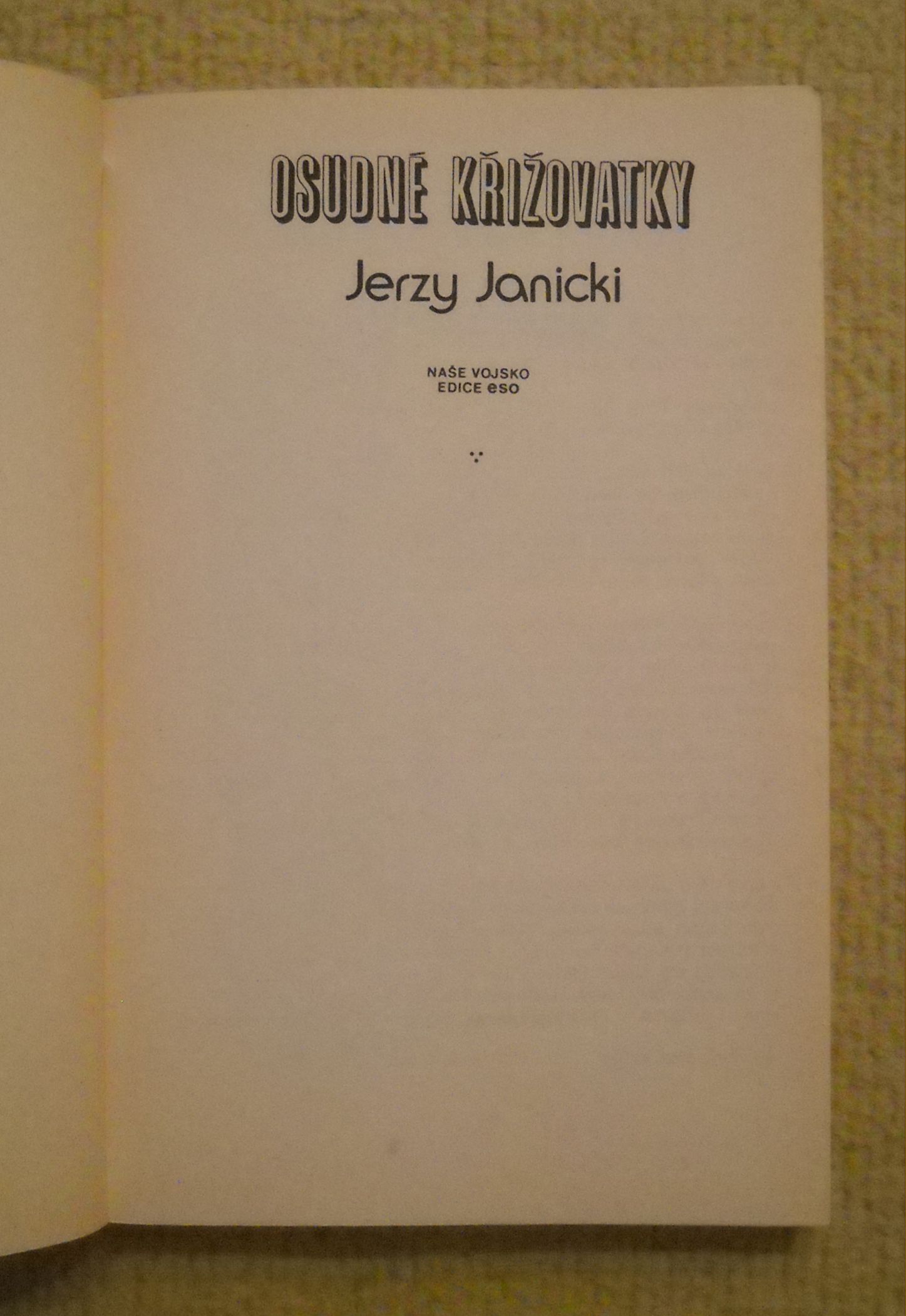 Jerzy Janicky - Osudné křižovatky - eso 1990