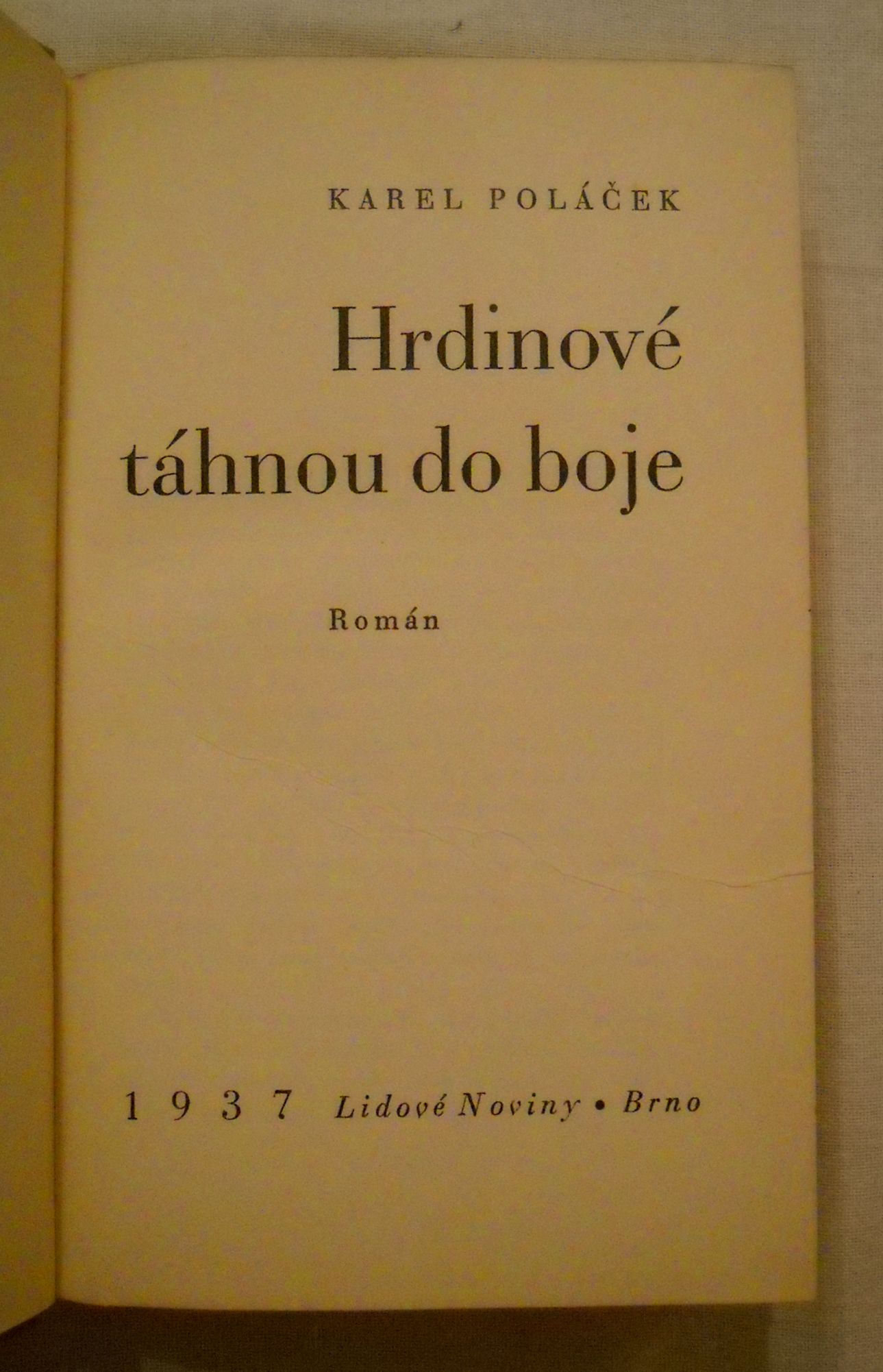 Karel Poláček - Hrdinové táhnou do boje - LN 1937