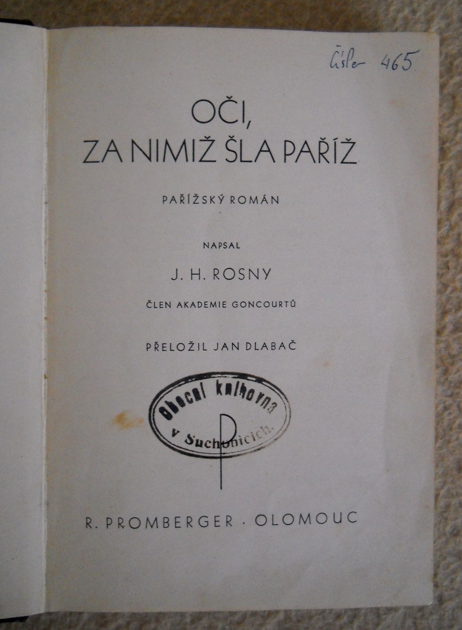 J.H. Rosny - Oči, za nimiž šla Paříž - Promberger Olomouc - 1933