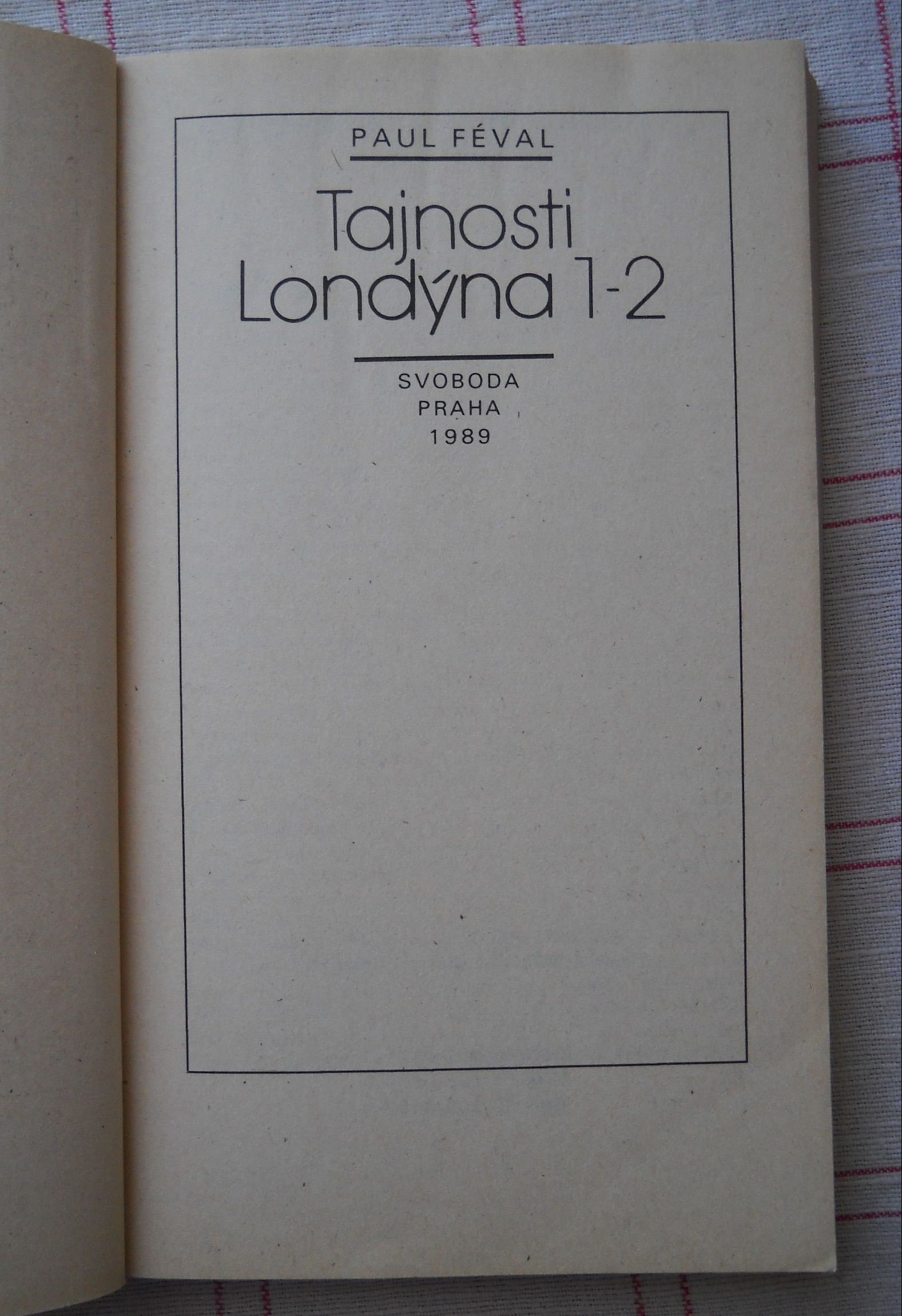 Paul Féval - Tajnosti Londýna 1/2 - 1989