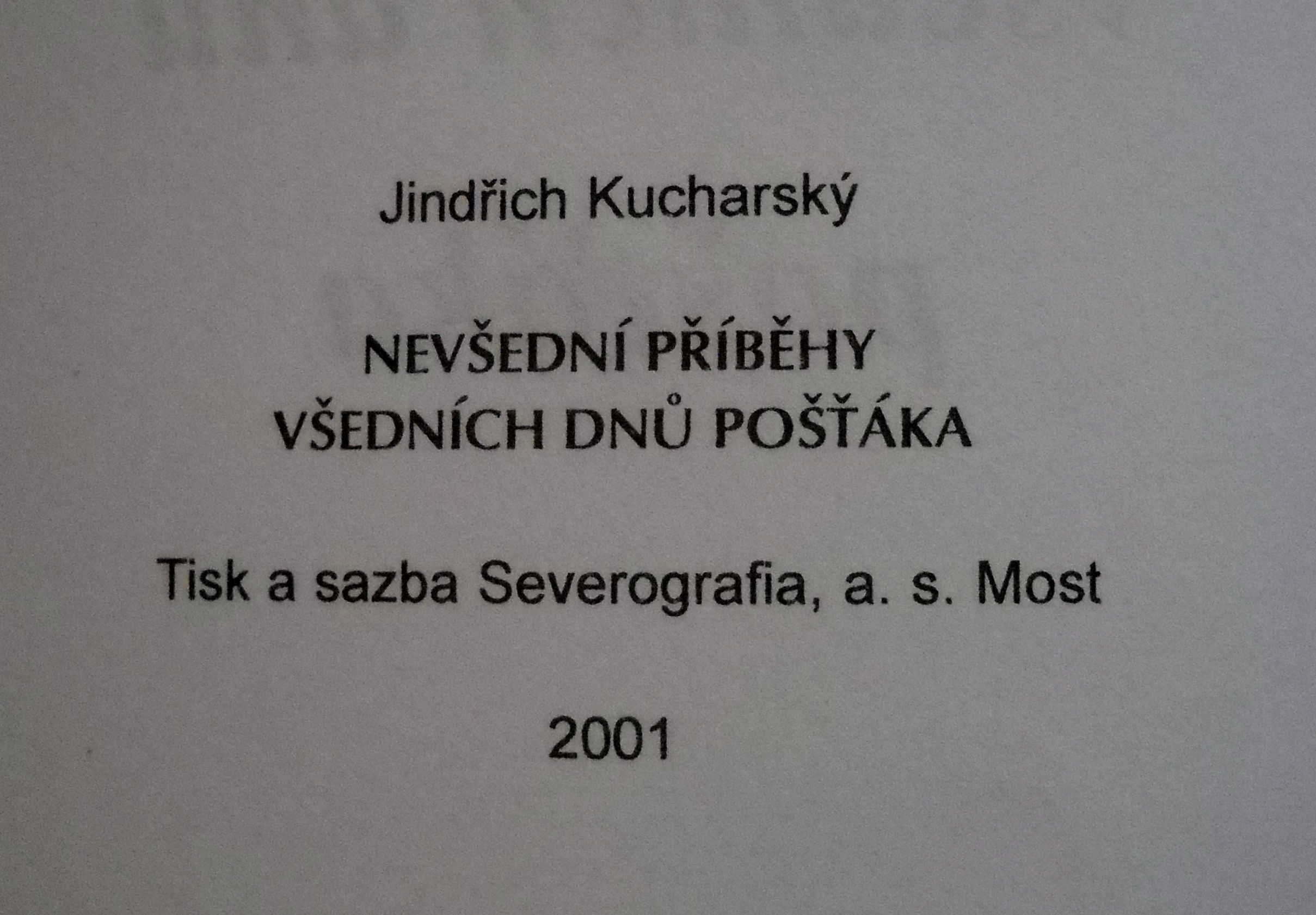 Jindřich Kucharský - Nevšední příběhy všedních dnů pošťáka - 2001