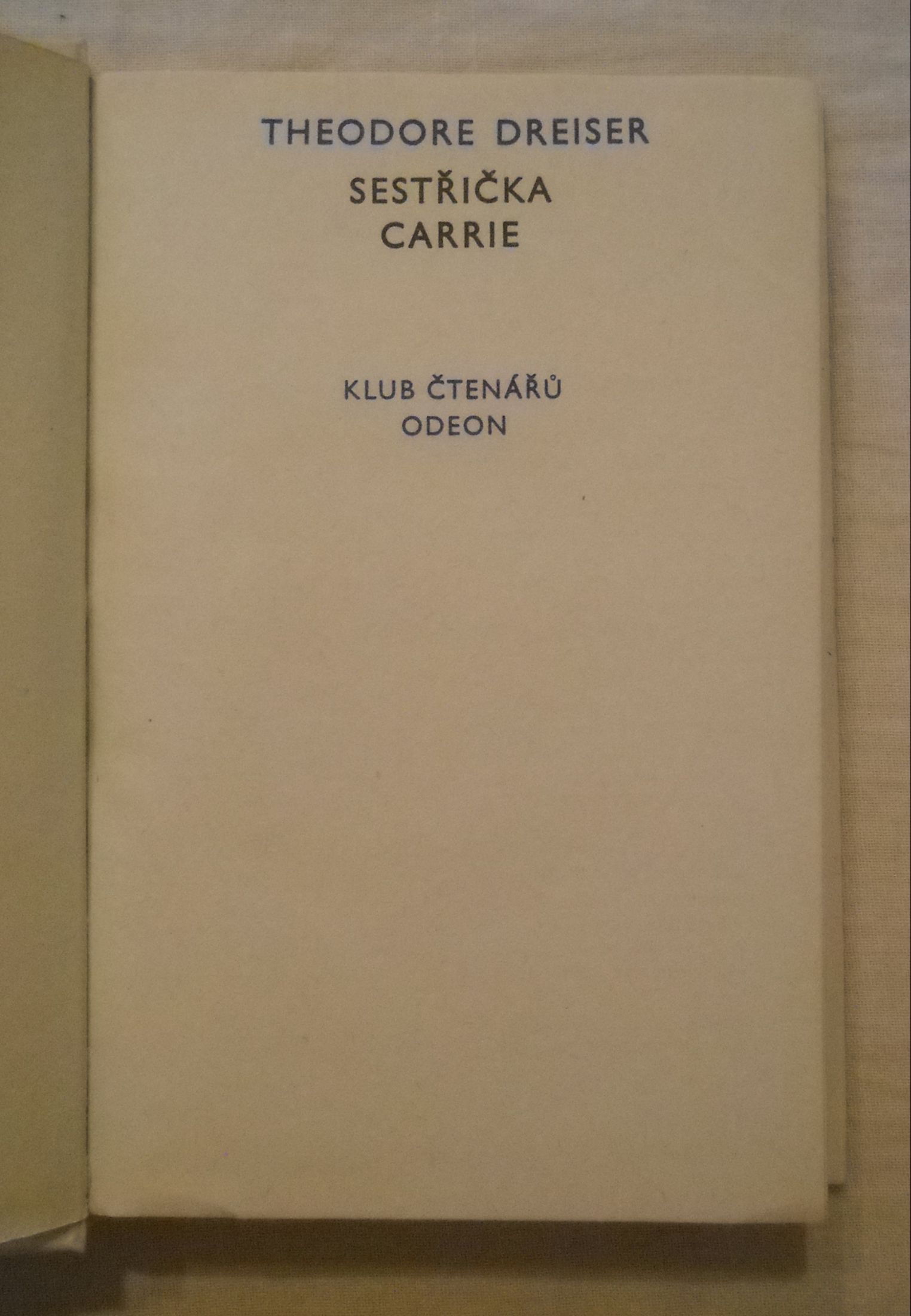 Theodore Dreiser - Sestřička Carrie - Odeon 1979