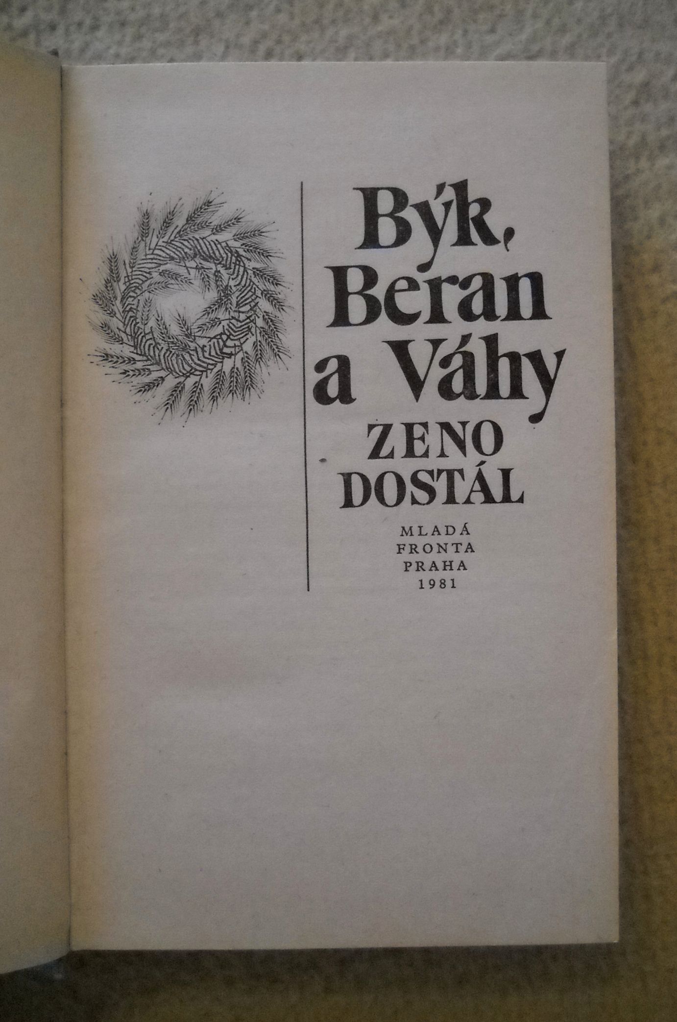 Zeno Dostál - Býk, Beran a Váhy - Mf 1981