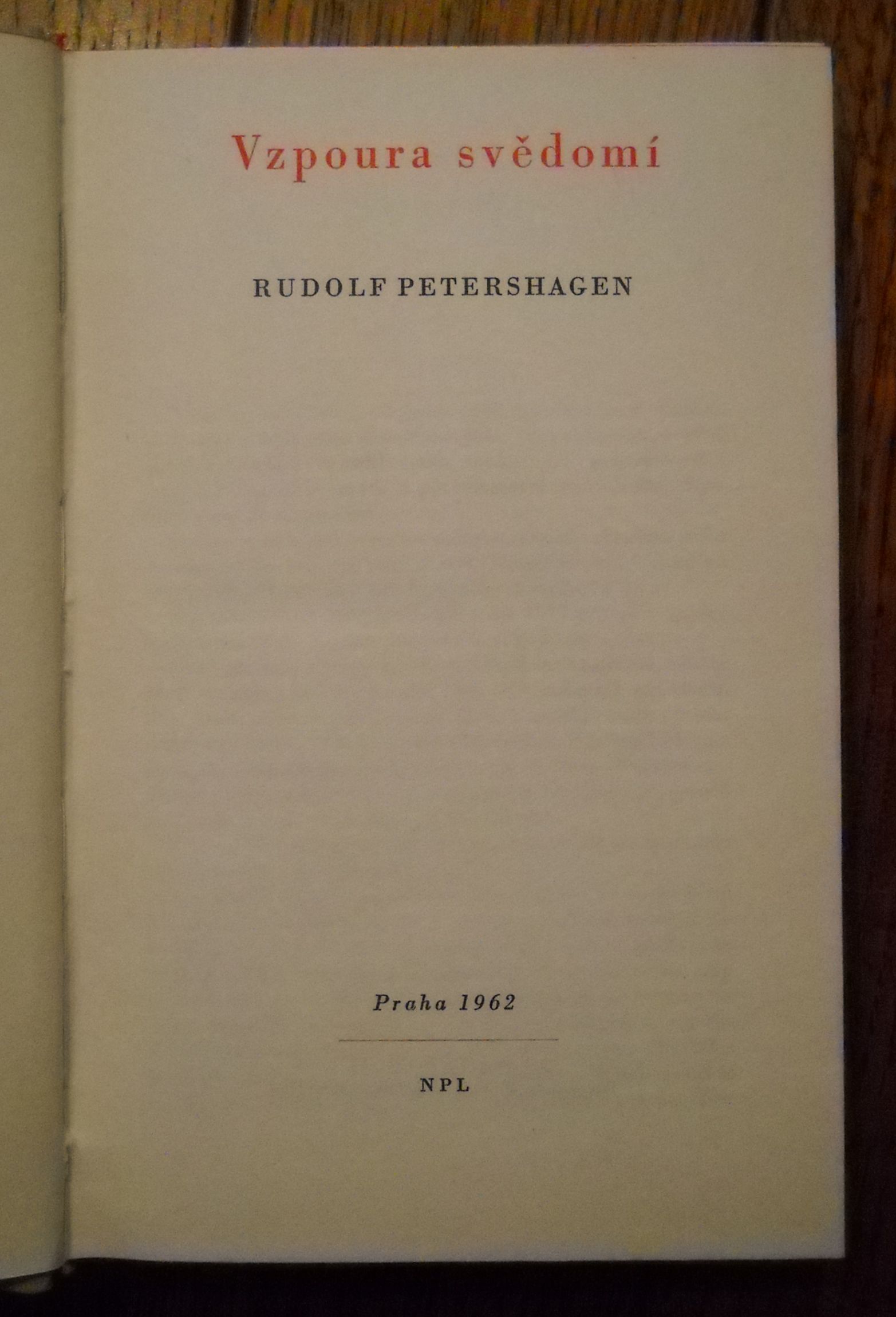Rudolf Petershagen - Vzpoura svědomí - NPL - 1962