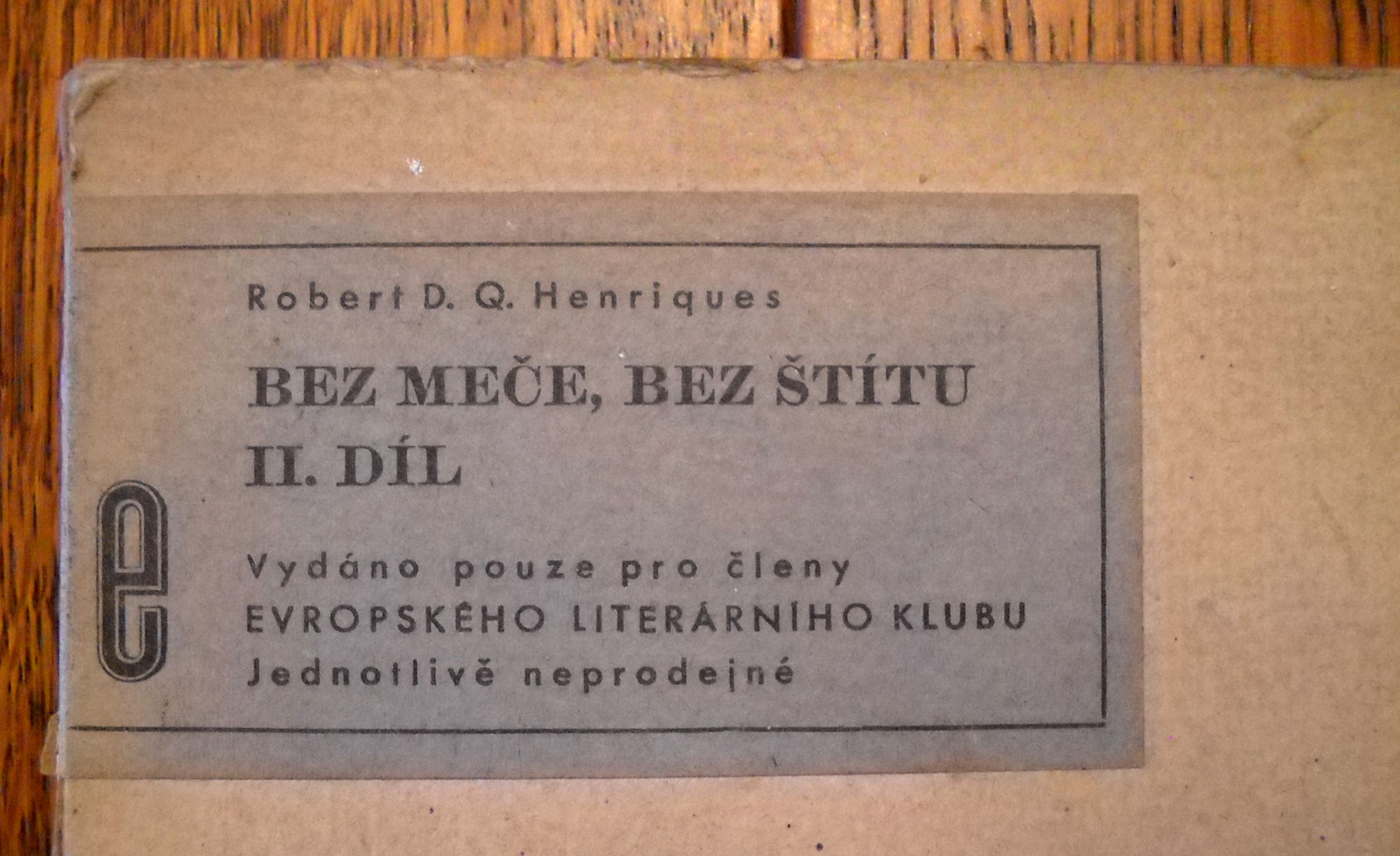 Robert D.Q. Henriques - Bez meče, bez štítu II. díl - 1940