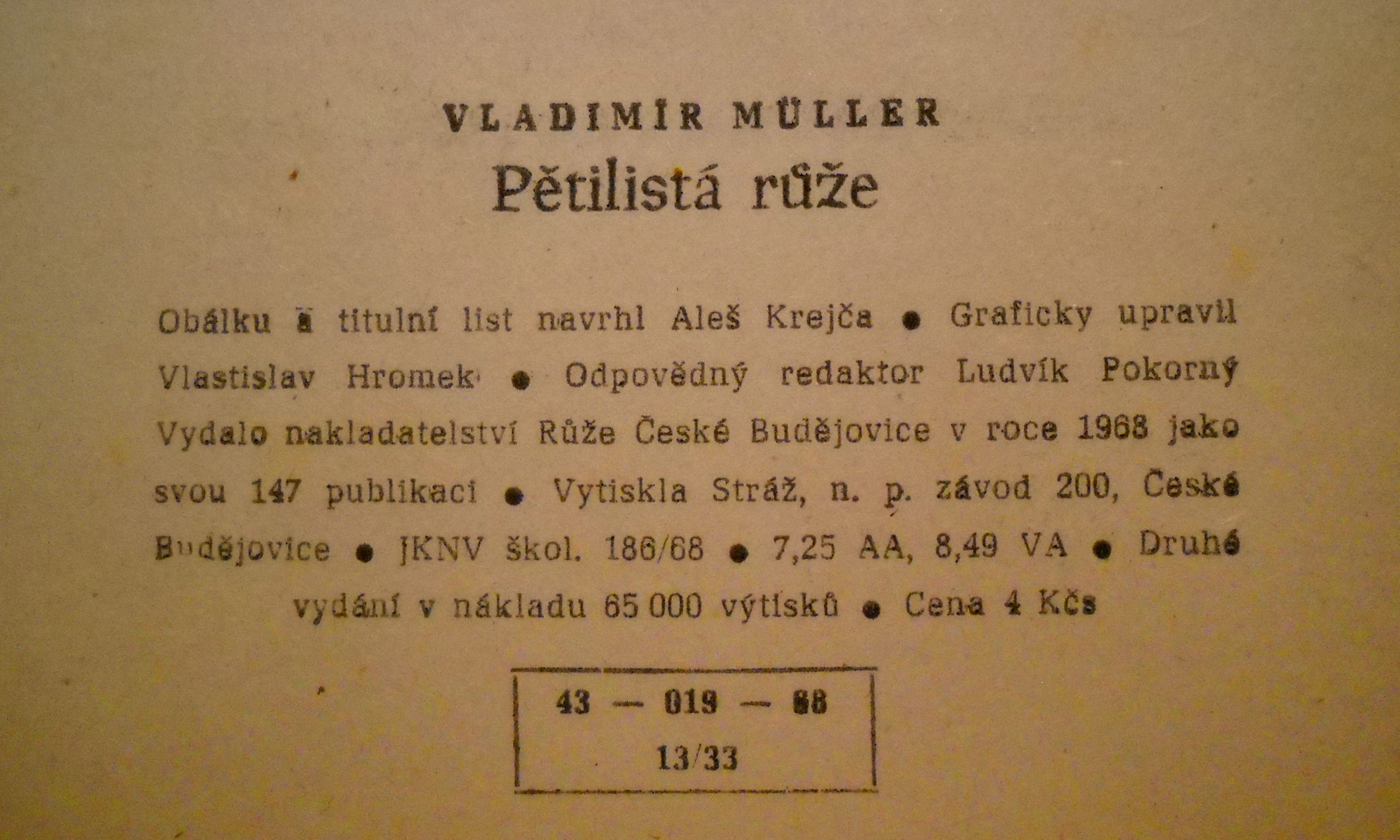 Vladimír Müller - Pětilistá růže - 1968