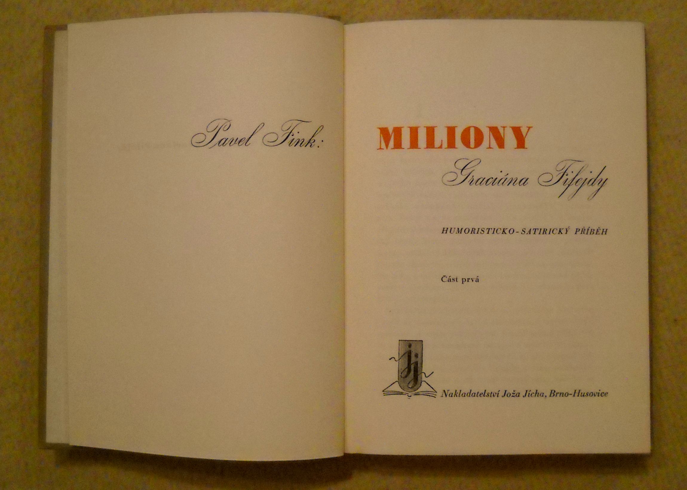 Pavel Fink - Miliony Graciána Fifejdy - nakl. Jícha Brno 1941