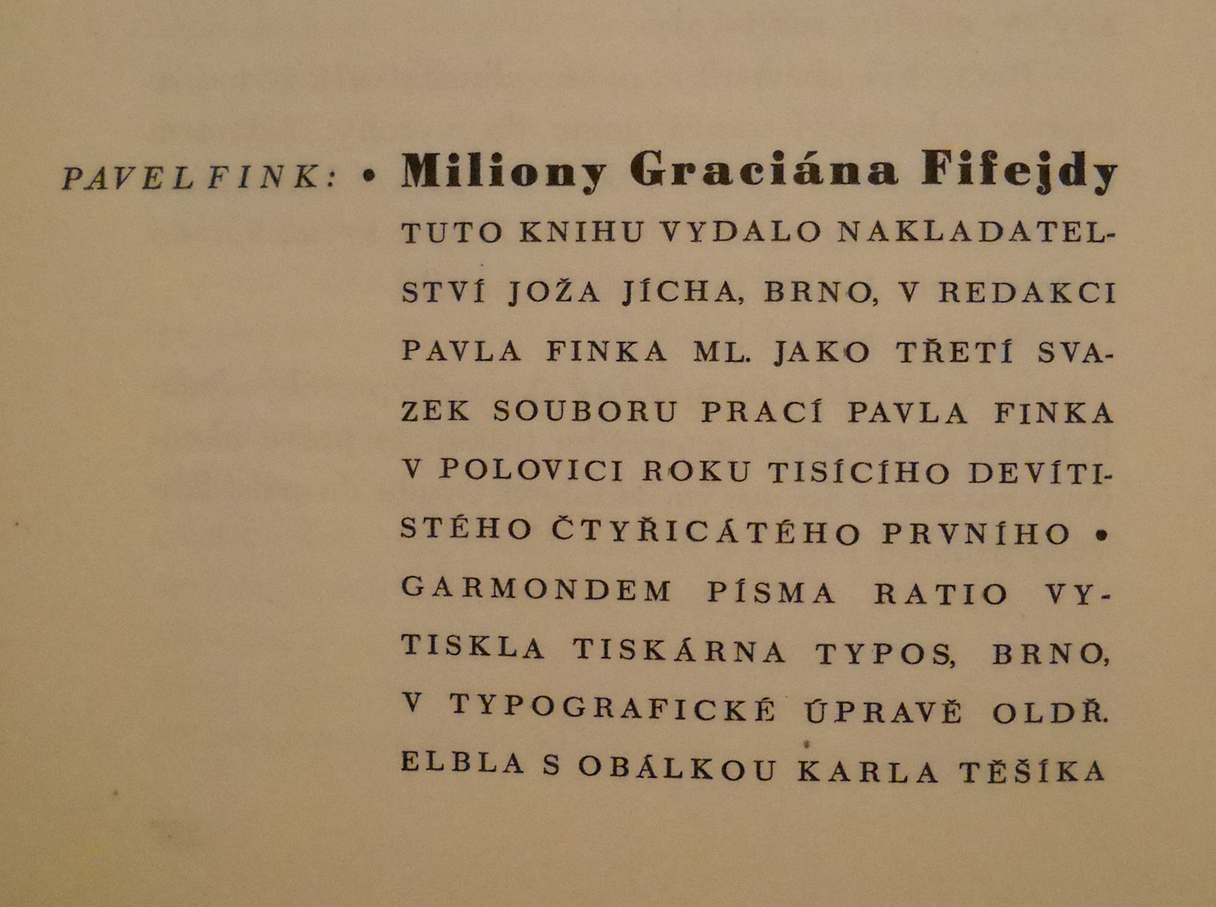 Pavel Fink - Miliony Graciána Fifejdy - nakl. Jícha Brno 1941