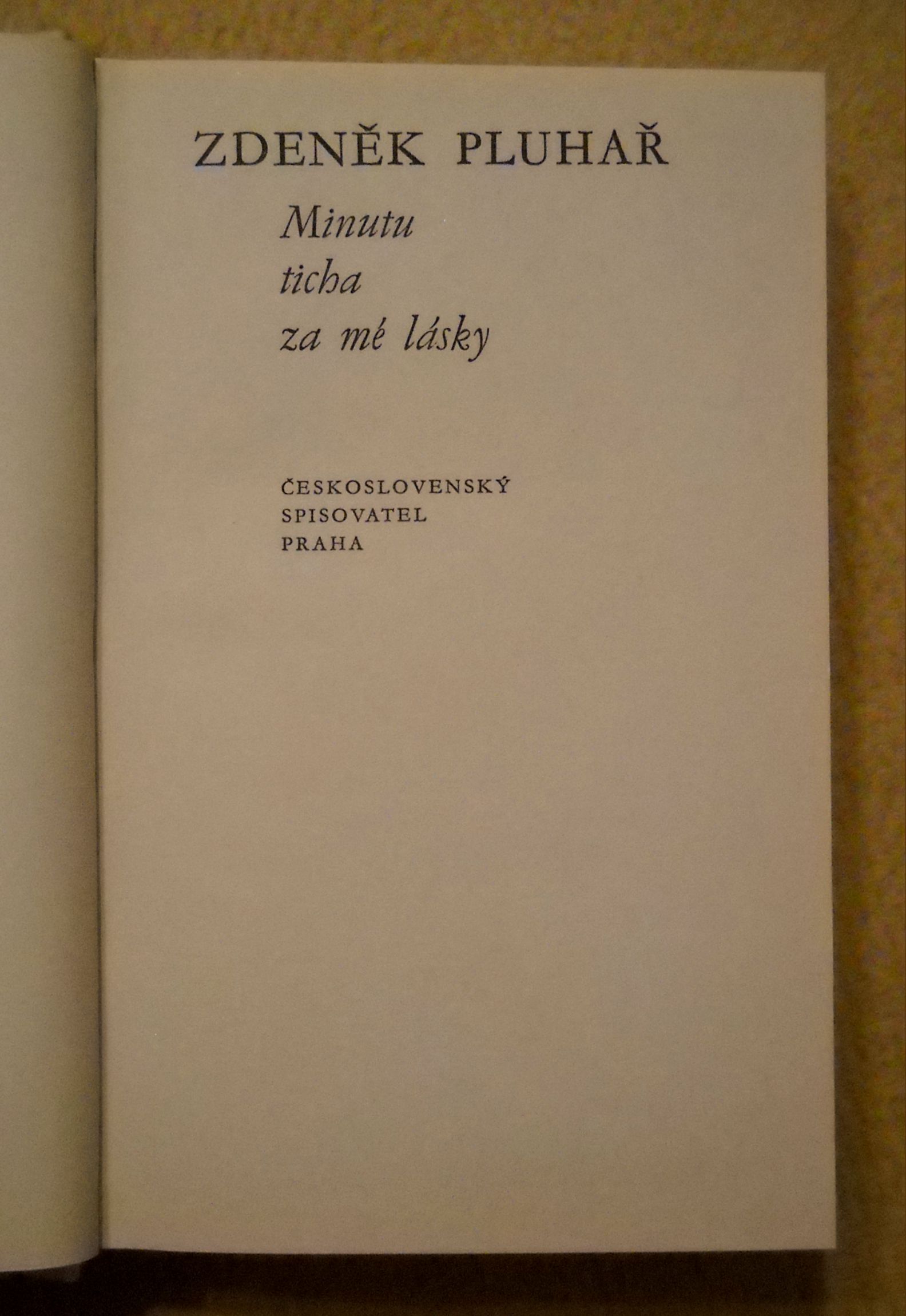 Zdeněk Pluhař - Minutu ticha za mé lásky - Praha 1973