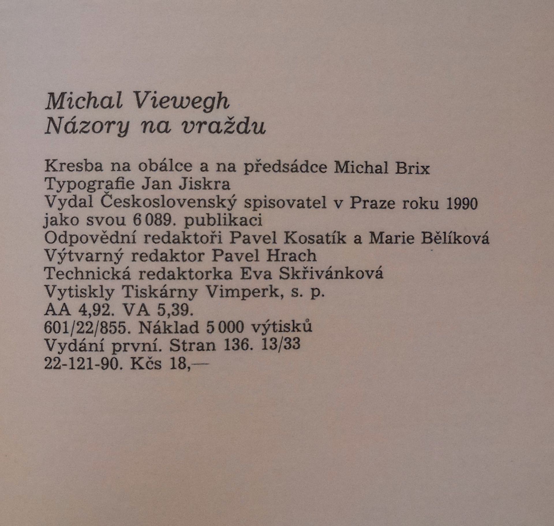 Michal Viewegh - Názory na vraždu - 1990