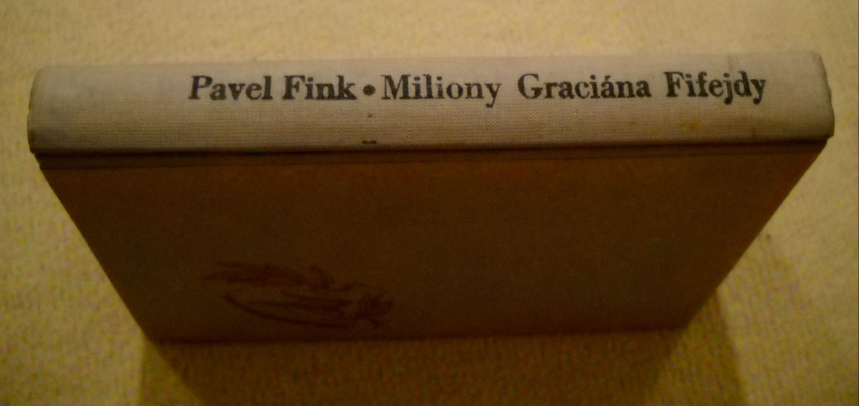 Pavel Fink - Miliony Graciána Fifejdy - nakl. Jícha Brno 1941