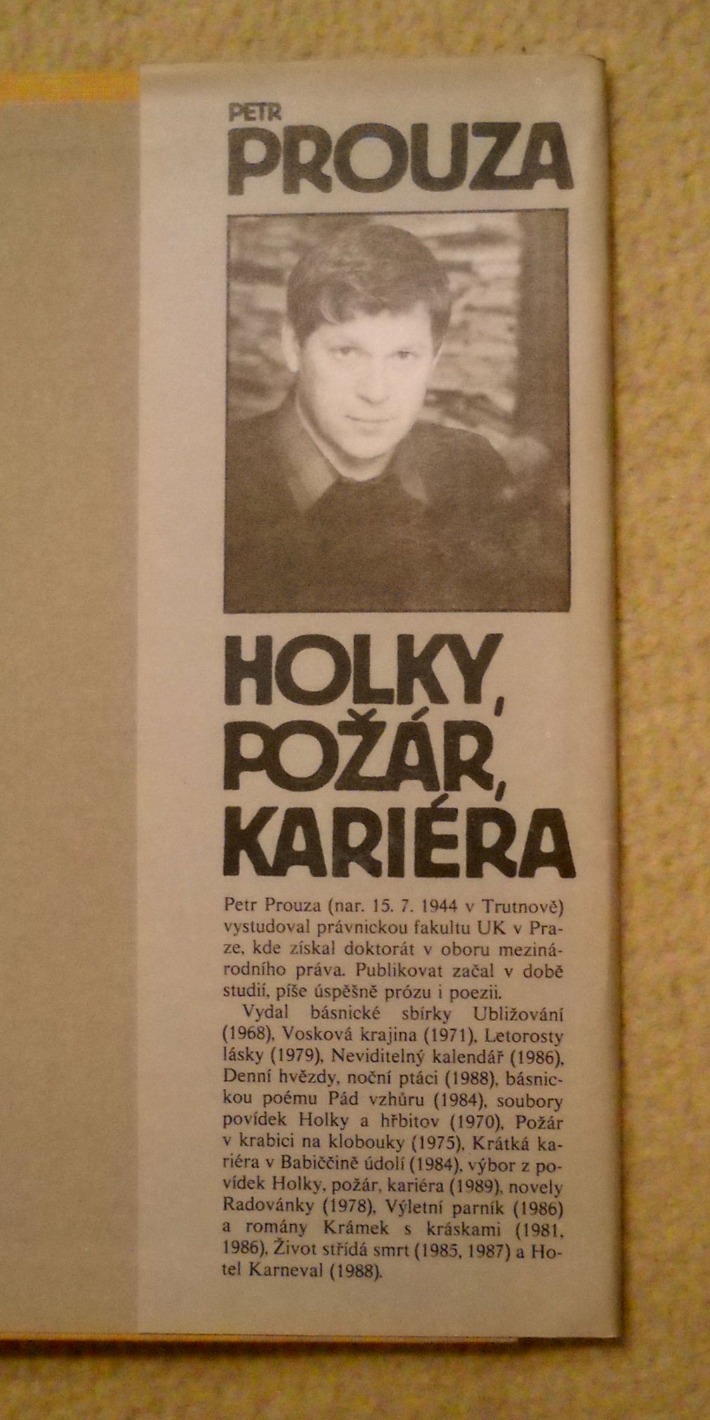 Petr Prouza - Holky, Požár, Kariéra - 1989