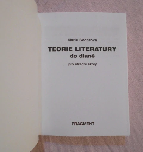 Marie Sochrová - Teorie literatury do dlaně pro střední školy - 2002