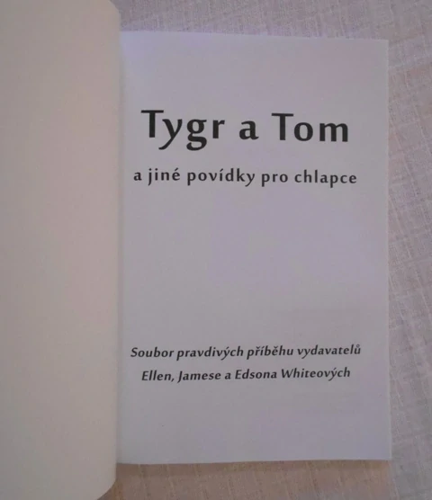 E., J. a E. White - Tygr a Tom a jiné povídky pro chlapce