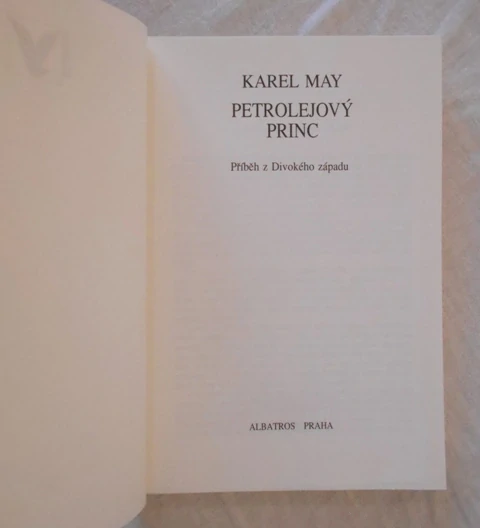 Karel May - Petrolejový princ - Albatros 1991