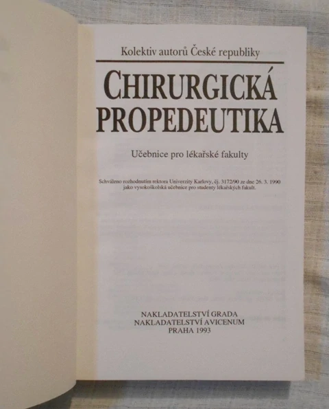 Kolektiv autorů České republiky - Chirurgická propedeutika - 1993