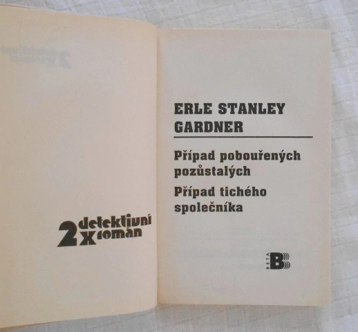 E.S. Gardner - Případ pobouřených pozůstalých • Případ tichého společníka - Beta 2000