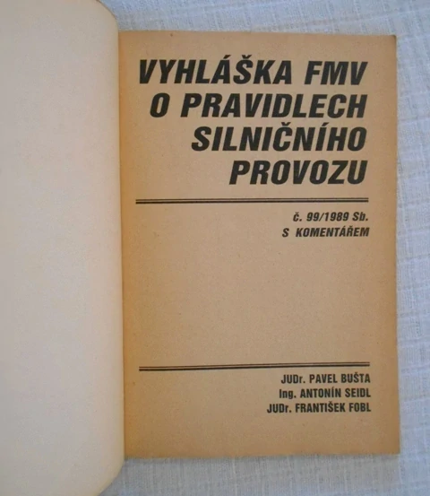Bušta, Seidl, Fobl - Vyhláška o pravidlech silničního provozu č. 99/1989 Sb. s komentářem