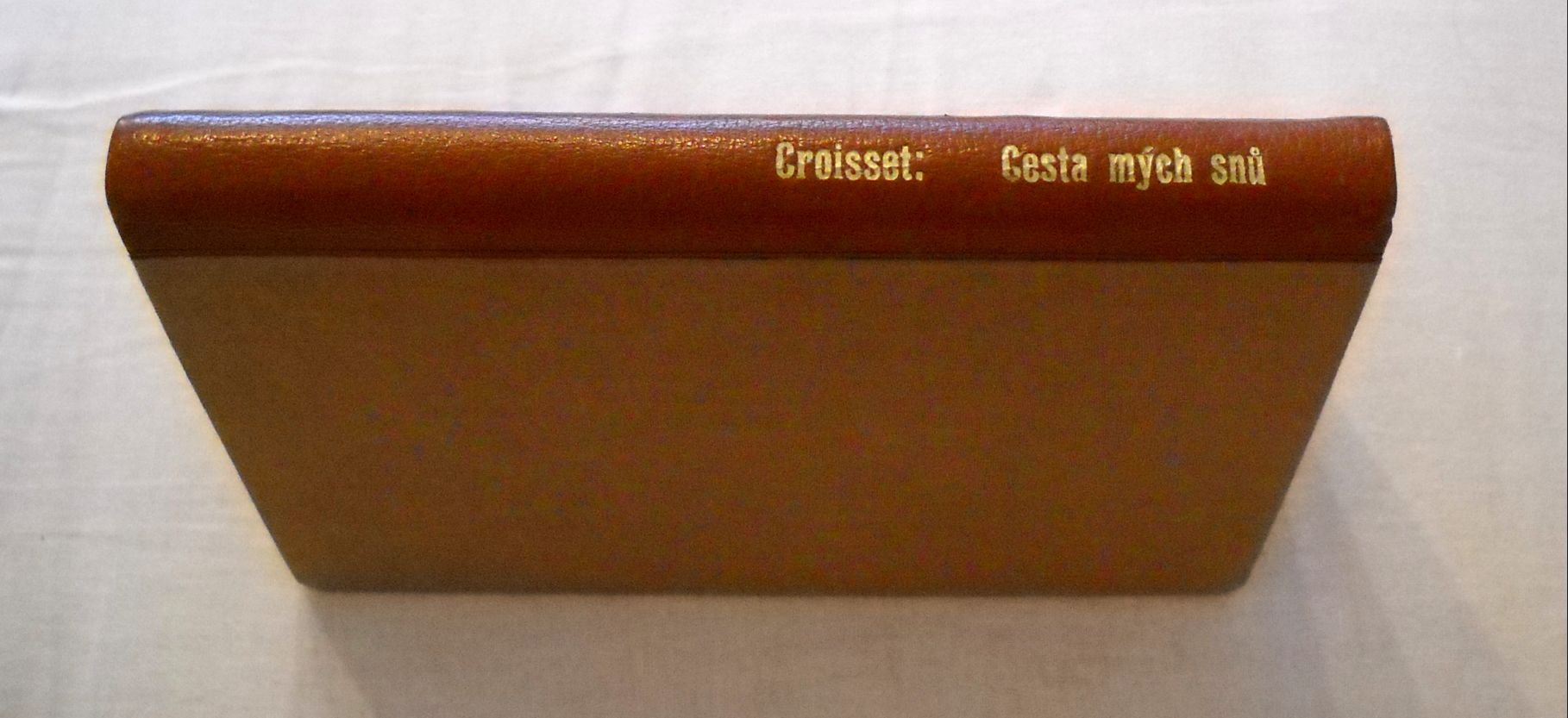 Francis de Croisset - Cesta mých snů - Brno 1946