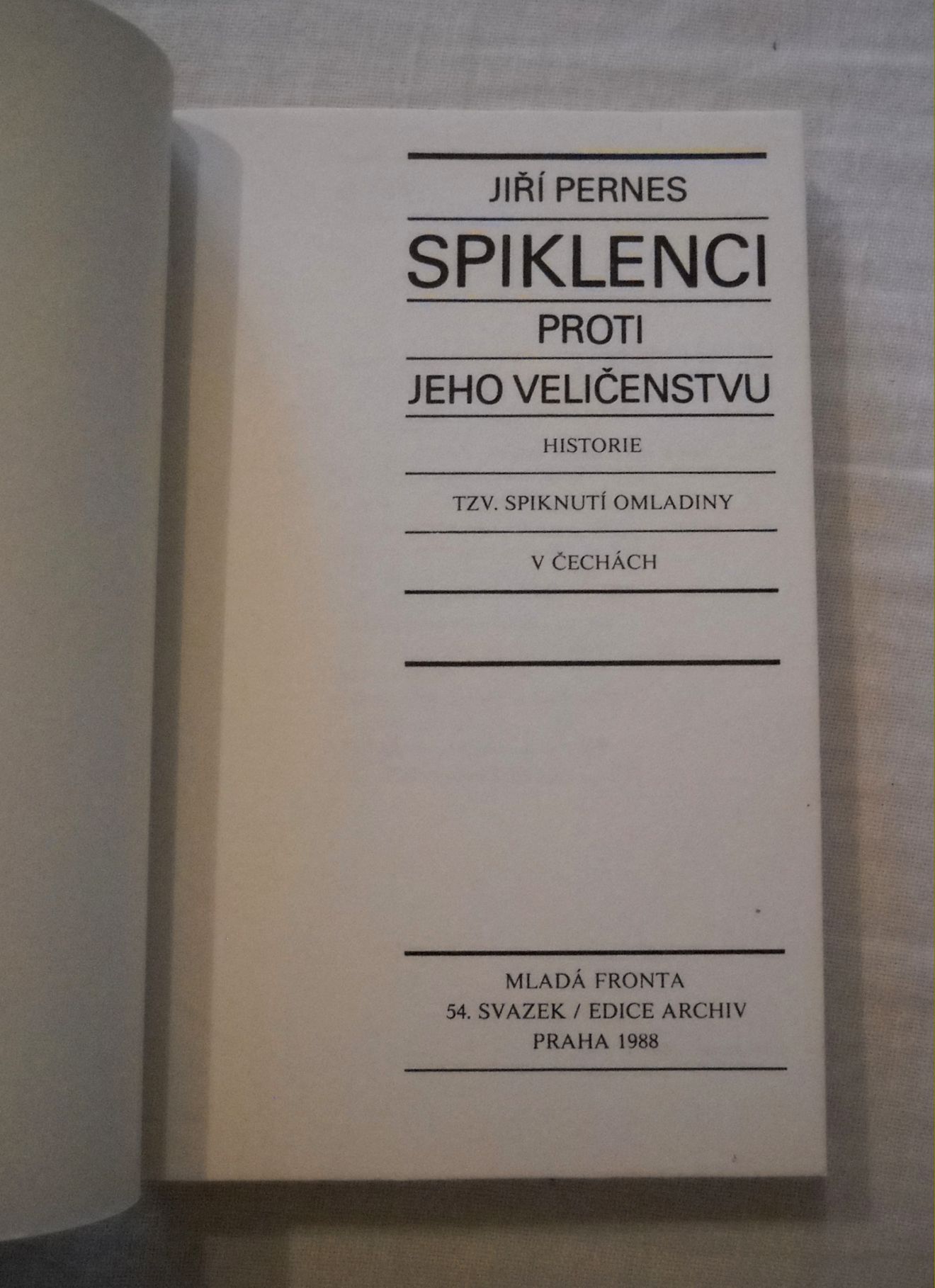 Jiří Pernes - Spiklenci proti jeho veličenstvu - Archiv 1988