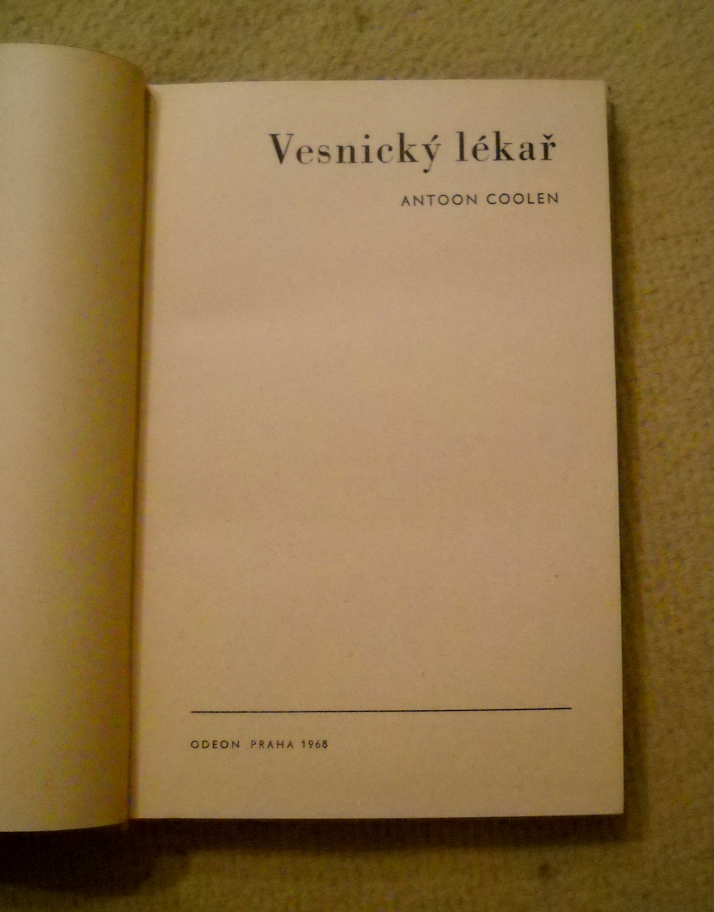 Antoon Coolen - Vesnický lékař - Odeon 1968