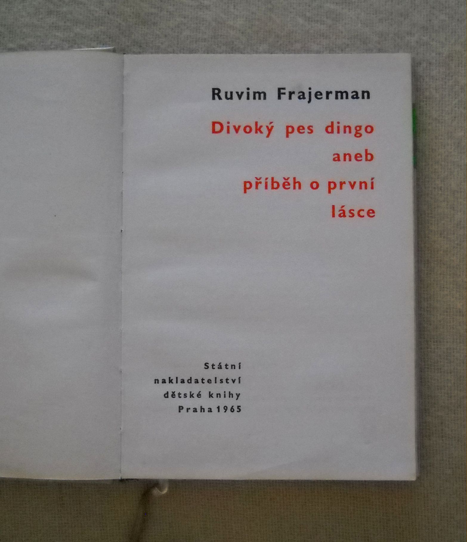 Ruvim Frajerman - Divoký pes Dingo aneb příběh o první lásce - 1965